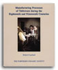 Manufacturing Processes of Tableware during the Eighteenth and Nineteenth Centuries