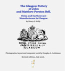 The Glasgow Pottery of John and Matthew Perston Bell, China and Earthenware Manufacturers in Glasgow