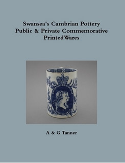 Swansea's Cambrian Pottery Public & Private Commemorative Printed Wares