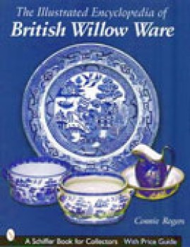 The Illustrated Encyclopedia of British Willow Ware