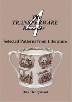 The Transferware Recorder Number Four – Selected Patterns from Literature