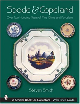 Spode & Copeland:  Over Two Hundred Years of Fine China and Porcelain