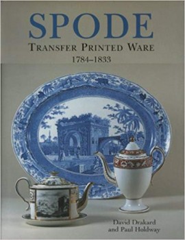 Spode Transfer Printed Ware 1784-1833